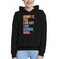 Admit It You Low Key Love Science Bruh Back To School Teens Graphic Youth Hoodie Admit It You Low Key Love Science Bruh Back To School Teens Graphic Youth Hoodie