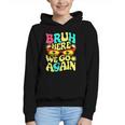Bro First Day Of School Back To School Bruh Here We Go Again Graphic Youth Hoodie