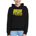 Bruh We'Re Back FUNNY Lunch Lady Back To School Graphic Youth Hoodie Bruh We'Re Back FUNNY Lunch Lady Back To School Graphic Youth Hoodie