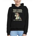 Too Cool For School Unicorn Back To School Humor Graphic Youth Hoodie