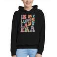 In My Lunch Lady Era Happy First Day Back To School Graphic Youth Hoodie
