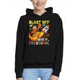 Rocket Blast Off Into Preschool Back To School Graphic Youth Hoodie Rocket Blast Off Into Preschool Back To School Graphic Youth Hoodie