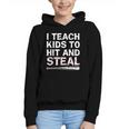 I Teach Kids To Hit And Steal Baseball Coach Sport Lover Men Graphic Youth Hoodie
