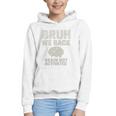 Bruh We Back Brain Red Activated Back To School Performance Graphic Youth Hoodie Bruh We Back Brain Red Activated Back To School Performance Graphic Youth Hoodie