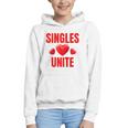 Singles Unite Valentines Day Humor For Singles Raglan Baseball Tee Graphic Youth Hoodie Singles Unite Valentines Day Humor For Singles Raglan Baseball Tee Graphic Youth Hoodie