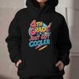 4th Grade Back To School Just Got Cooler Shirt Boys Girls Graphic Youth Hoodie 4th Grade Back To School Just Got Cooler Shirt Boys Girls Graphic Youth Hoodie