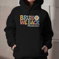 Bruh We Back Back To School First Day Of School Graphic Youth Hoodie Bruh We Back Back To School First Day Of School Graphic Youth Hoodie