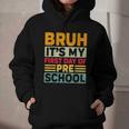 Bruh My First Day Preschool Back To School Preschool Graphic Youth Hoodie Bruh My First Day Preschool Back To School Preschool Graphic Youth Hoodie