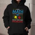 Dear Math Solve Your Own Problems Back To School Graphic Youth Hoodie Dear Math Solve Your Own Problems Back To School Graphic Youth Hoodie