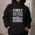 First Day Of My Last Year In Middle School Back To School Graphic Youth Hoodie First Day Of My Last Year In Middle School Back To School Graphic Youth Hoodie