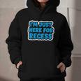 I'm Just Here For Recess Back To School Boys First Day Graphic Youth Hoodie I'm Just Here For Recess Back To School Boys First Day Graphic Youth Hoodie