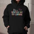 It's A Beautiful Day For Learning Back To School Graphic Youth Hoodie It's A Beautiful Day For Learning Back To School Graphic Youth Hoodie