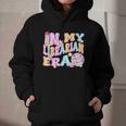 In My Librarian Era Cool Back To School Outfit Girl Women Graphic Youth Hoodie In My Librarian Era Cool Back To School Outfit Girl Women Graphic Youth Hoodie
