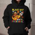 Rocket Blast Off Into Preschool Back To School Graphic Youth Hoodie Rocket Blast Off Into Preschool Back To School Graphic Youth Hoodie