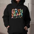 Sixth Grade Vibes 6th Grade Team Groovy Back To School Graphic Youth Hoodie Sixth Grade Vibes 6th Grade Team Groovy Back To School Graphic Youth Hoodie