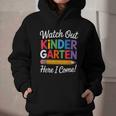 Watch Out Kindergarten Here I Come Back To School Kids Graphic Youth Hoodie Watch Out Kindergarten Here I Come Back To School Kids Graphic Youth Hoodie