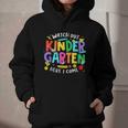 Watch Out Kindergarten Here I Come Kinder Back To School Kid Graphic Youth Hoodie Watch Out Kindergarten Here I Come Kinder Back To School Kid Graphic Youth Hoodie