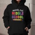 Watch Out Middle School Here I Come Back To School Graphic Youth Hoodie Watch Out Middle School Here I Come Back To School Graphic Youth Hoodie
