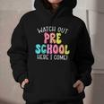 Watch Out Preschool Here I Come Back To School Graphic Youth Hoodie Watch Out Preschool Here I Come Back To School Graphic Youth Hoodie