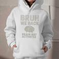 Bruh We Back Brain Red Activated Back To School Performance Graphic Youth Hoodie Bruh We Back Brain Red Activated Back To School Performance Graphic Youth Hoodie