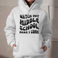 Watch Out Middle School Here I Come Funny Back To School Graphic Youth Hoodie