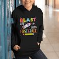 Blast Off Into First Grade Back To School Kids Rocket Space Graphic Youth Hoodie Blast Off Into First Grade Back To School Kids Rocket Space Graphic Youth Hoodie