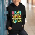 Bro First Day Of School Back To School Bruh Here We Go Again Graphic Youth Hoodie