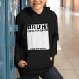 Happy Back To School Boys Girls Bruh Im In 1st Grade Sign My Graphic Youth Hoodie Happy Back To School Boys Girls Bruh Im In 1st Grade Sign My Graphic Youth Hoodie