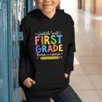 Watch Out First Grade Here I Come 1St Grade Back To School Graphic Youth Hoodie Watch Out First Grade Here I Come 1St Grade Back To School Graphic Youth Hoodie