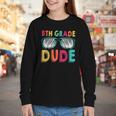 5th Grade Dude Back To School Fifth Grade Student Youth Long Sleeve Tee