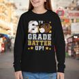 6th Grade Batter Up Baseball First Day Back To School Youth Long Sleeve Tee
