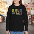 Bruh We Back Assistant Principal Back To School Groovy Youth Long Sleeve Tee Bruh We Back Assistant Principal Back To School Groovy Youth Long Sleeve Tee