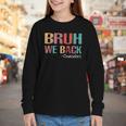 Bruh We Back To School Counselor Vintage Advisor Youth Long Sleeve Tee