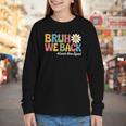 Bruh We Back School Lunch Squad Lunch Lady Back To School Youth Long Sleeve Tee Bruh We Back School Lunch Squad Lunch Lady Back To School Youth Long Sleeve Tee