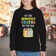 Crayon Be The Brightest Students Crayons Back To School Youth Long Sleeve Tee Crayon Be The Brightest Students Crayons Back To School Youth Long Sleeve Tee