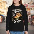 My Favorite Subject Is Lunch Pizza Back To School Youth Long Sleeve Tee