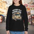 Pretend I'm A School Bus Back To School Bus Lover Youth Long Sleeve Tee Pretend I'm A School Bus Back To School Bus Lover Youth Long Sleeve Tee