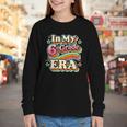 In My Sixth Grade Era Retro 6th Grade Back To School Youth Long Sleeve Tee In My Sixth Grade Era Retro 6th Grade Back To School Youth Long Sleeve Tee