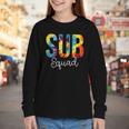 Sub Squad For Work Tie Dye Back To School Appreciation Day Youth Long Sleeve Tee Sub Squad For Work Tie Dye Back To School Appreciation Day Youth Long Sleeve Tee