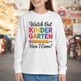 Back To School Watch Out Kindergarten Here I Come Kids Youth Long Sleeve Tee