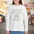 Bruh We Back Brain Red Activated Back To School Performance Youth Long Sleeve Tee