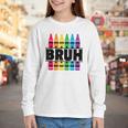 BRUH Back To School Colorful Crayons First Day Of School Youth Long Sleeve Tee BRUH Back To School Colorful Crayons First Day Of School Youth Long Sleeve Tee