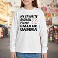 My Favorite Baseball Player Calls Me Gamma Youth Long Sleeve Tee My Favorite Baseball Player Calls Me Gamma Youth Long Sleeve Tee