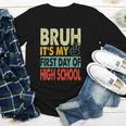 Bruh Its My First Day Of High School Back To School Boy Kid Youth Long Sleeve Tee