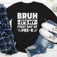Bruh It's My First Day Of Pre K PreK Back To School Boys Youth Long Sleeve Tee Bruh It's My First Day Of Pre K PreK Back To School Boys Youth Long Sleeve Tee