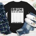 Happy Back To School Boys Girls Bruh Im In 1st Grade Sign My Youth Long Sleeve Tee Happy Back To School Boys Girls Bruh Im In 1st Grade Sign My Youth Long Sleeve Tee