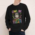 Back To School First Day Of School Owl Be Learning Today Youth Long Sleeve Tee
