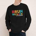 Bruh We Back 5th Graders Fifth Grade Back To School Boys Boy Youth Long Sleeve Tee Bruh We Back 5th Graders Fifth Grade Back To School Boys Boy Youth Long Sleeve Tee
