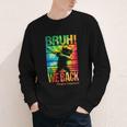 Bruh We Back First Day Of School Kids Back To School Boys Youth Long Sleeve Tee Bruh We Back First Day Of School Kids Back To School Boys Youth Long Sleeve Tee