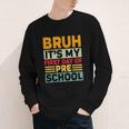 Bruh My First Day Preschool Back To School Preschool Youth Long Sleeve Tee Bruh My First Day Preschool Back To School Preschool Youth Long Sleeve Tee